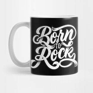 born to rock Mug